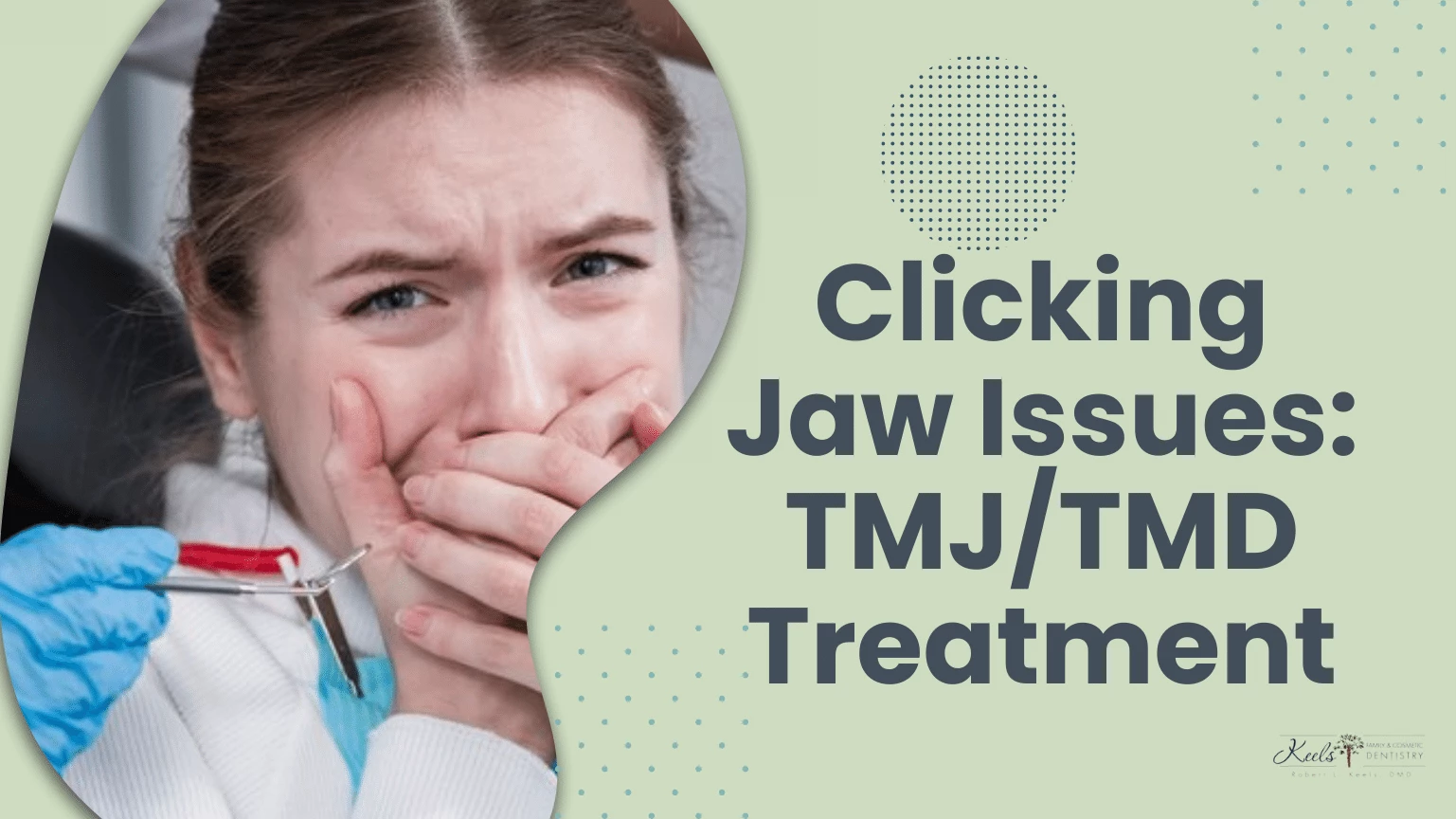 Clicking Jaw Issues TMJTMD Treatment
