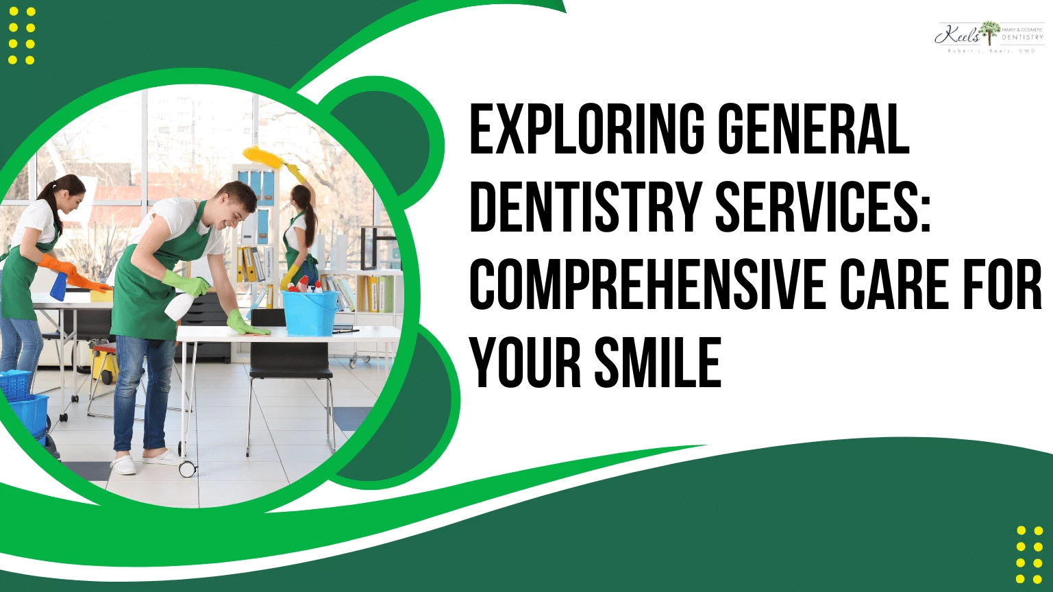 Exploring General Dentistry Services Comprehensive Care for Your Smile